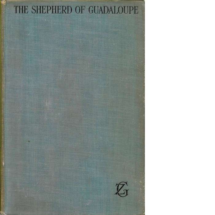 The Shepherd of Guadaloupe | Zane Grey (First Edition)