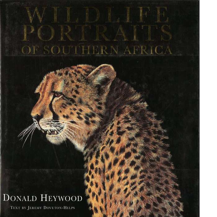 Wildlife Portraits of Southern Africa | Donald Heywood