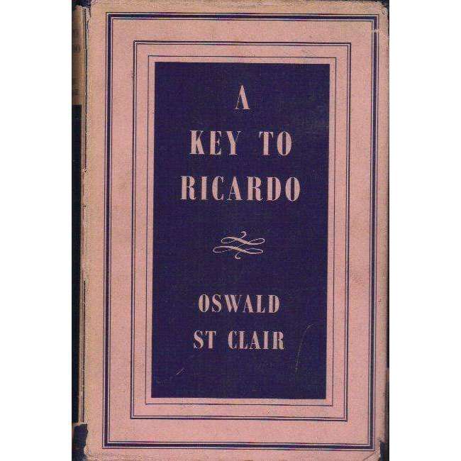 A Key to Ricardo (With Author's Dedication to Owen Horwood who was S.A. Finance Minister when the...