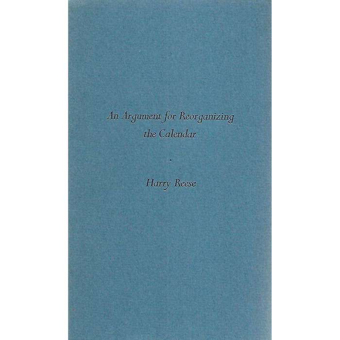 An Argument for Reorganizing the Calendar (Signed, Limited Edition) | Harry Reese