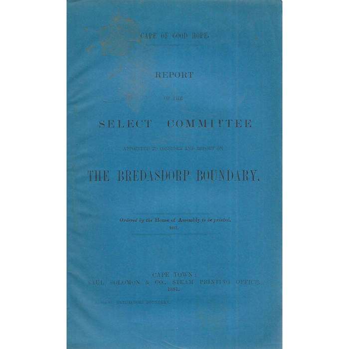 Cape of Good Hope Report of the Select Committee on The Bredasdorp Boundry (1881)