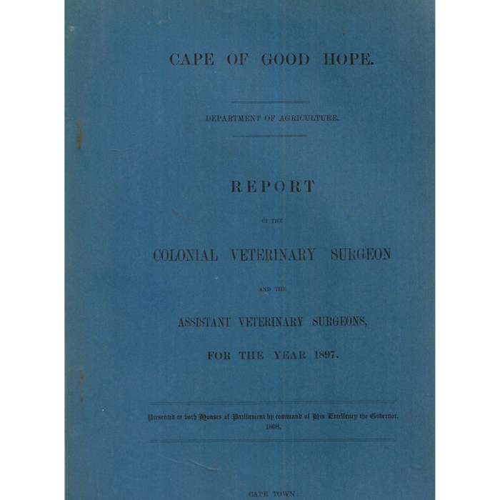Cape of Good Hope Report of the Veterinary Surgeon and Assistant Veterinary Surgeons (1897)