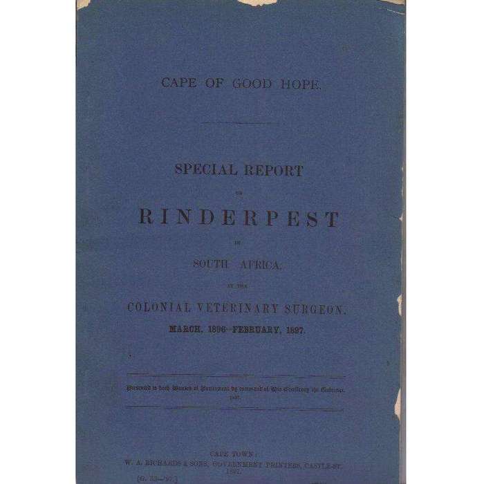 Cape of Good Hope Special Report on Rinderpest in South Africa | Colonial Veterinary Surgeon