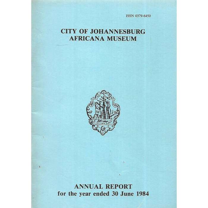 City of Johannesburg Africana Museum (Annual Report 1984)