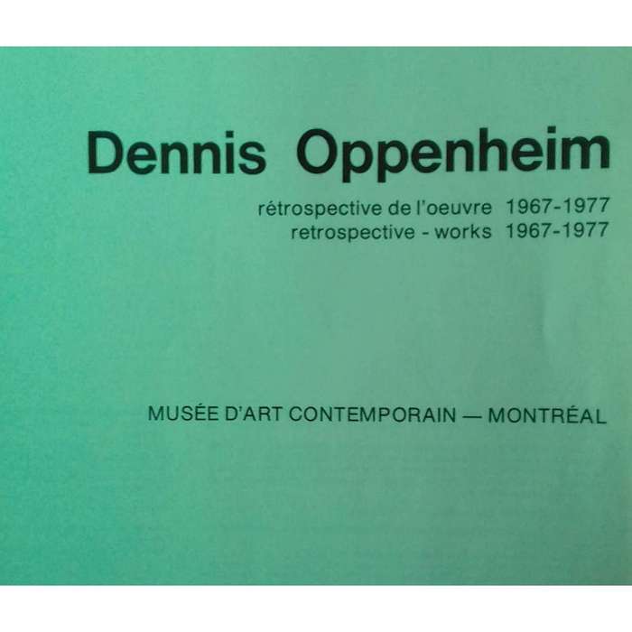 Dennis Oppenheim: Restrospective - Works 1967-1977 (With Interviews Inserted)