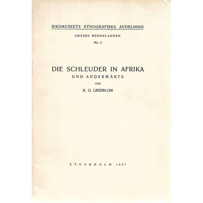 Die Schleuder in Afrika und Anderwarts | K. G. Lindblom