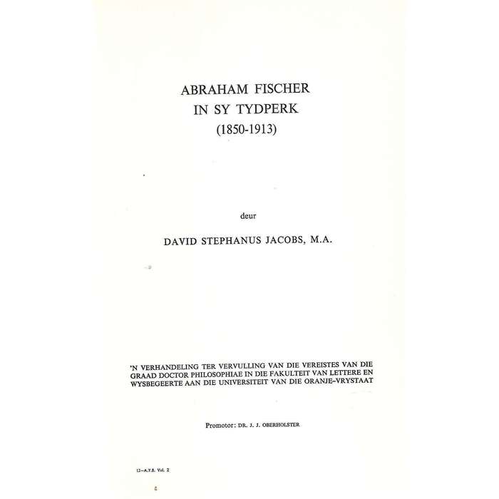 Kerk en Staat 1795-1843, Abraham Fischer in sy Tydperk 1850-1930 (Argief Jaarboek vir SA Geskiede...