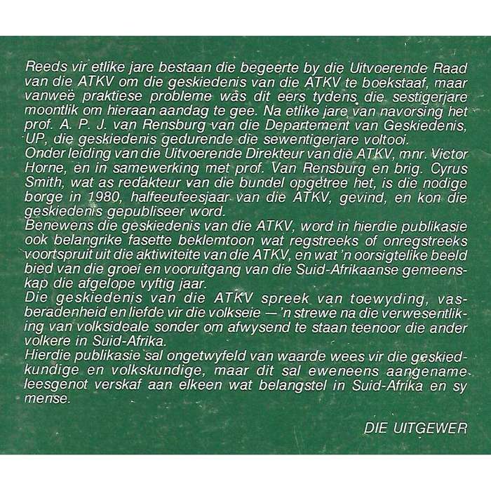 Monumentaal die Bouwerke... 'n Halfeeu op die Voorpos: Die Verhaal van die Onstaan, Groei en Pres...