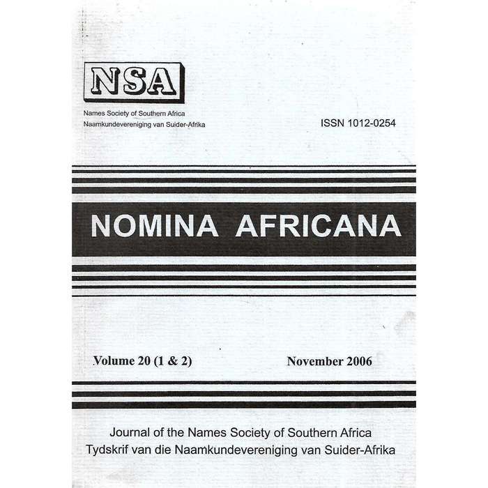 Nomina Africana: Journal of the Names Society of Southern Africa (Vol. 20, Nos. 1 & 2, November 2...