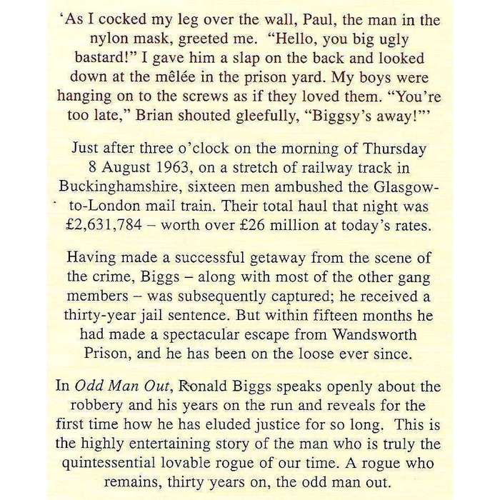 Odd Man Out: My Life on the Loose and the Truth About the Great Train Robbery | Ronald Biggs