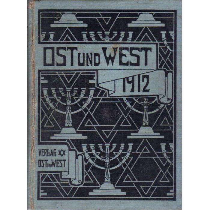 Ost und West 1912: (Important Journal on German Art and Literature) Illustrierte Monatsschrift f...