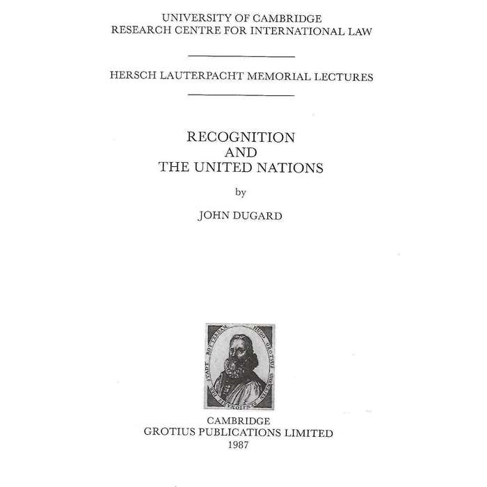 Recognition and the United Nations (Inscribed by Author) | John Dugard