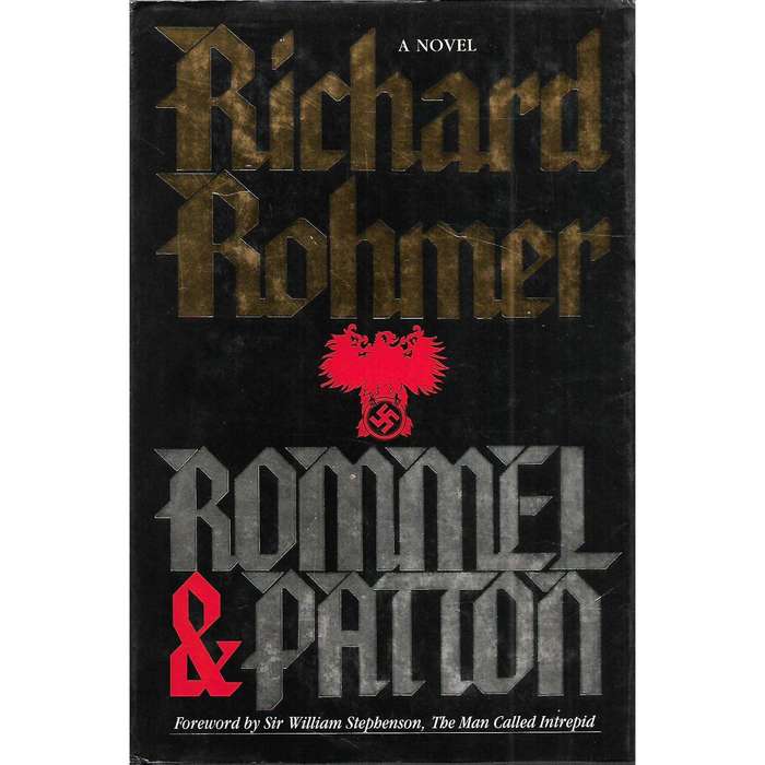 Rommel & Patton (First Edition, 1986) | Richard Rohmer