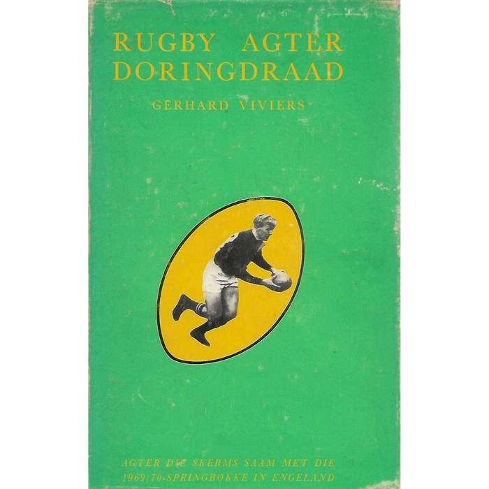 Rugby Agter Doringdraad (Inscribed by Author) | Gerhard Viviers