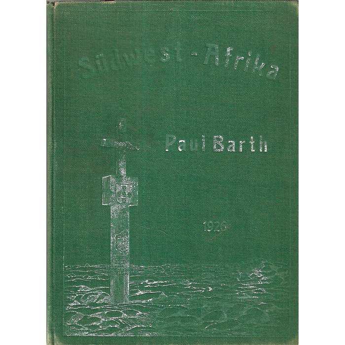 Sudwestafrika: Wirtschaftlicher Ratgeber un Allgemeine Aleitung (German) | Paul Barth (Ed.)