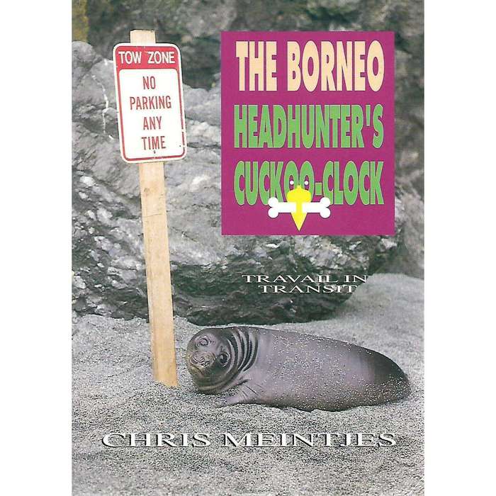 The Borneo Headhunter's Cuckoo-Clock | Chris Meintjes