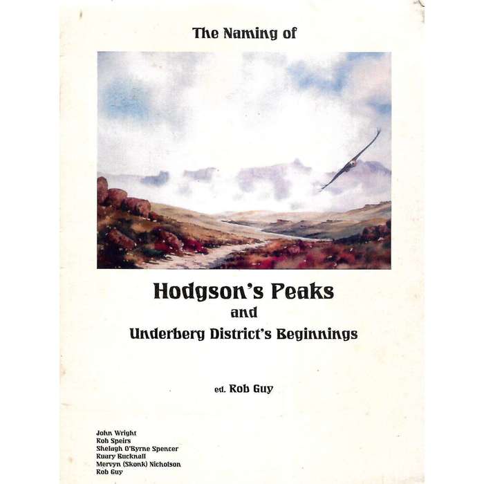 The Naming of Hodgson's Peaks and Underberg District's Beginnings | Rob Guy (Ed.)