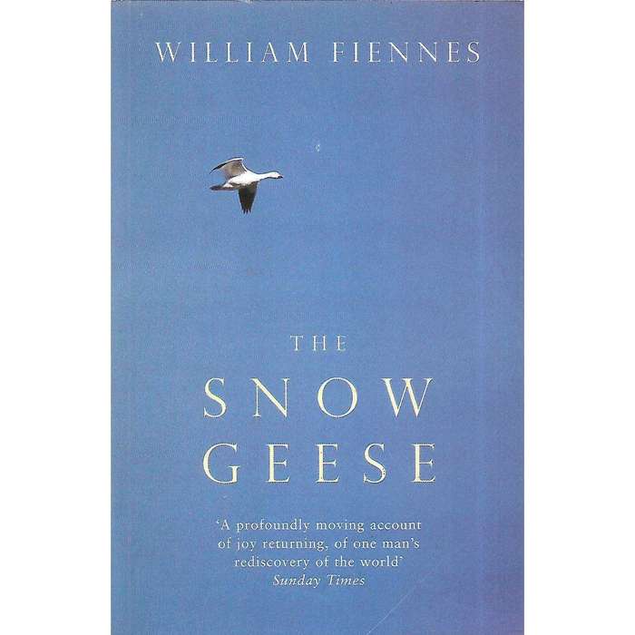 The Snow Geese (Signed by Author) | William Fiennes