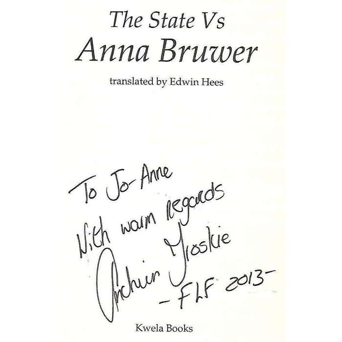 The State Vs Anna Bruwer (Inscribed by Author) | Anchien Troskie