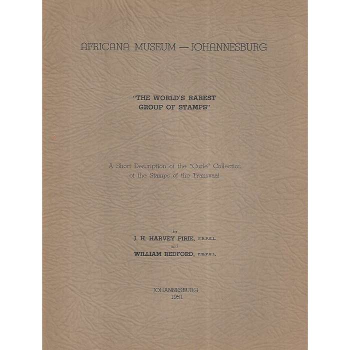 "The World's Rarest Group of Stamps": A Short Description of the "Curle" Collection of the Stamps...