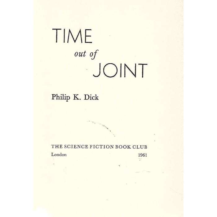 Time Out of Joint (First UK Edition, 1961) | Philip K. Dick