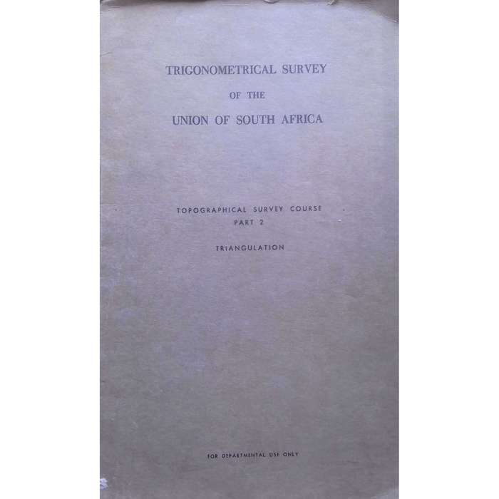 Trigonometrical Survey of the Union of South Africa (Topographical Survey Course Part 2: Triangul...