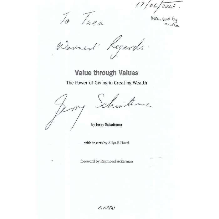 Value Through Values: The Power of Giving in Creating Wealth (Inscribed by Author) | Jerry Schuitema