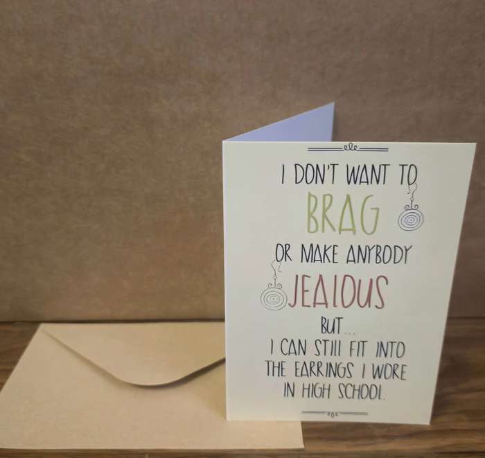 Birthday Card Funny Earrings Still Fit