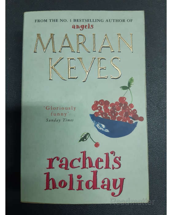 Keyes, Marian - Rachel'S Holiday: A Hay Festival And The Poole Vote 100 Books For Women Selection...
