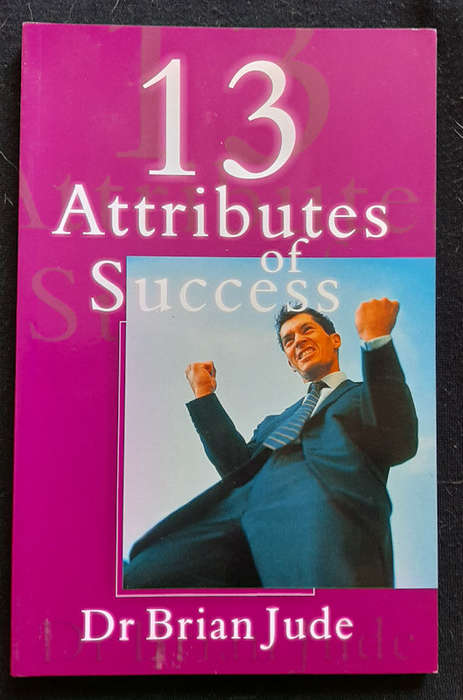 Jude, Brian - Thirteen Attributes Of Success (Brian Jude)