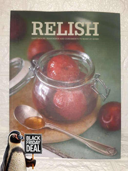 Cabano; Sonia - Relish: Easy Sauses, Seasonings And Condiments To Make At Home (Cabano, Sonia)