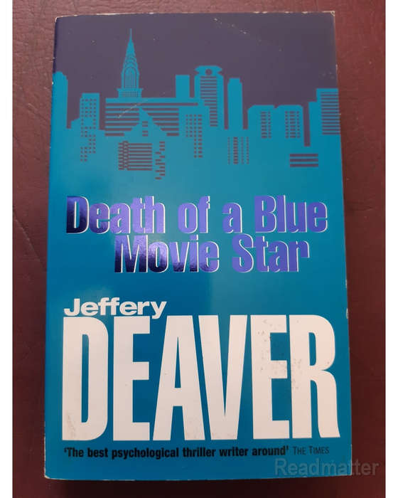 Deaver, Jeffery - Death Of A Blue Movie Star Deaver, Jeffery