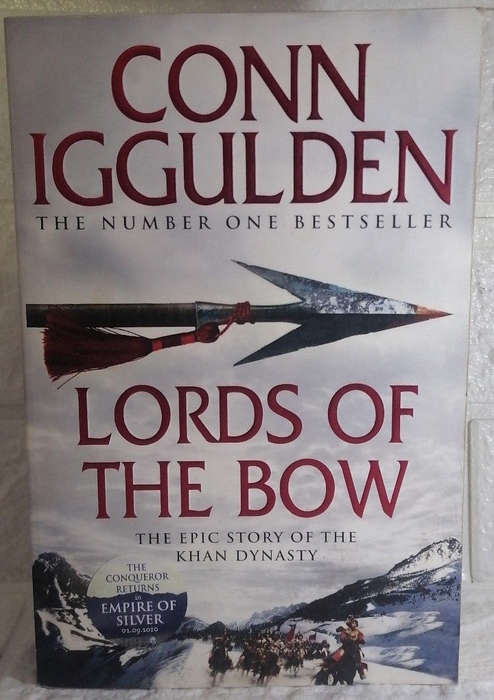 Iggulden, Conn - Lords Of The Bow (Conqueror, #2) (Conn Iggulden)