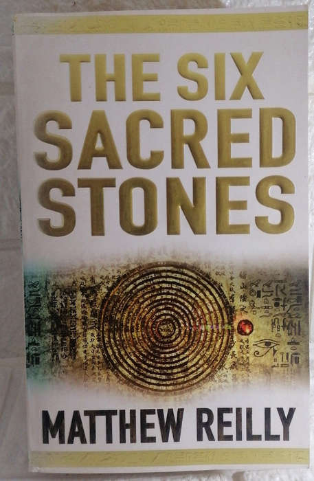 Reilly, Matthew - The Six Sacred Stones (Jack West Jr, #2) (Matthew Reilly)