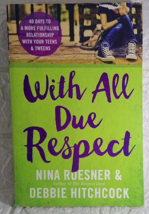 Roesner, Nina; Hitchcock, Debbie - With All Due Respect: 40 Days To A More Fulfilling Relationshi...