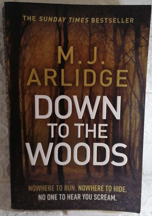 Arlidge, M.J. - Down To The Woods (Helen Grace, #8) (M.J. Arlidge)