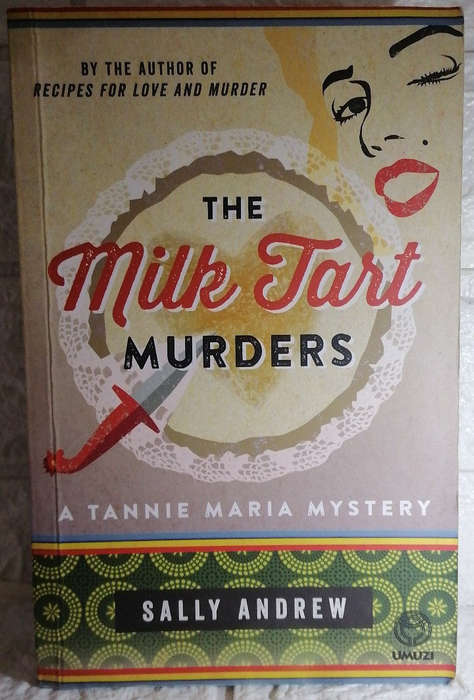 The Milk Tart Murders (Tannie Maria Mystery #4) (Sally Andrew)