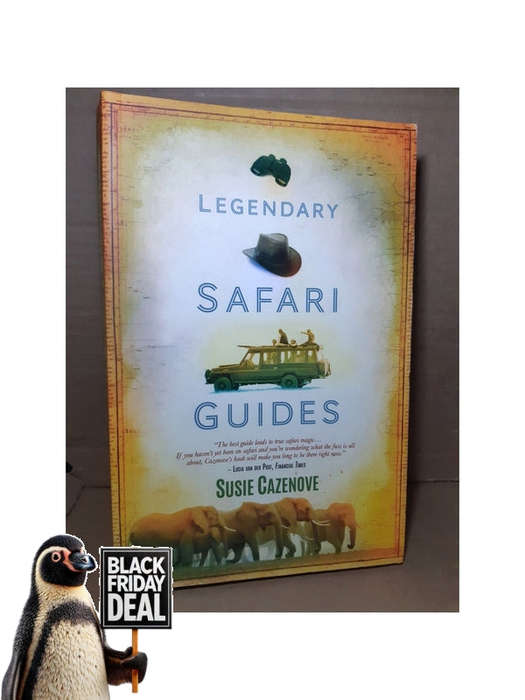 Cazenove, Susie - Legendary Safari Guides Susie Cazenove