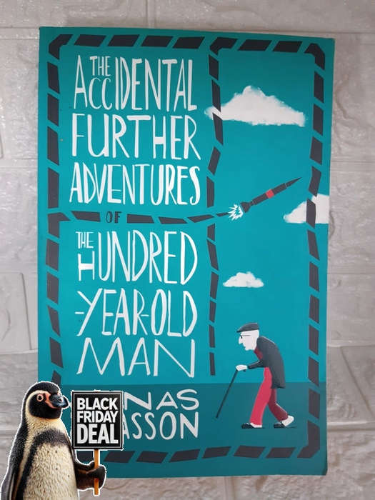 Jonasson, Jonas - The Accidental Further Adventures Of The Hundred-Year-Old Man Jonas Jonasson