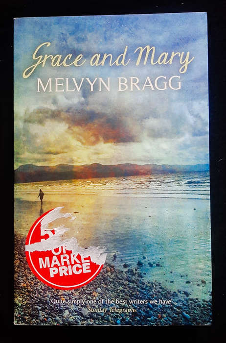 Bragg, Melvyn - Grace And Mary (Melvyn Bragg )