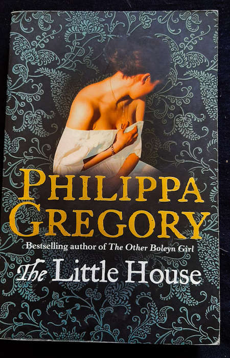 Gregory, Philippa - The Little House (Philippa Gregory )