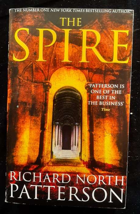 Patterson, Richard North - The Spire (Richard North Patterson )