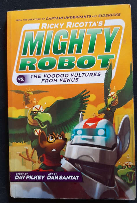 Pilkey, Dav - Ricky Ricotta'S Giant Robot Vs. The Voodoo Vultures From Venus (Dav Pilkey)
