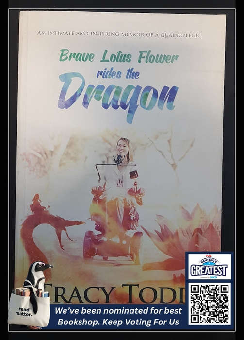 Brave Lotus Flower Rides The Dragon (Tracy Todd)