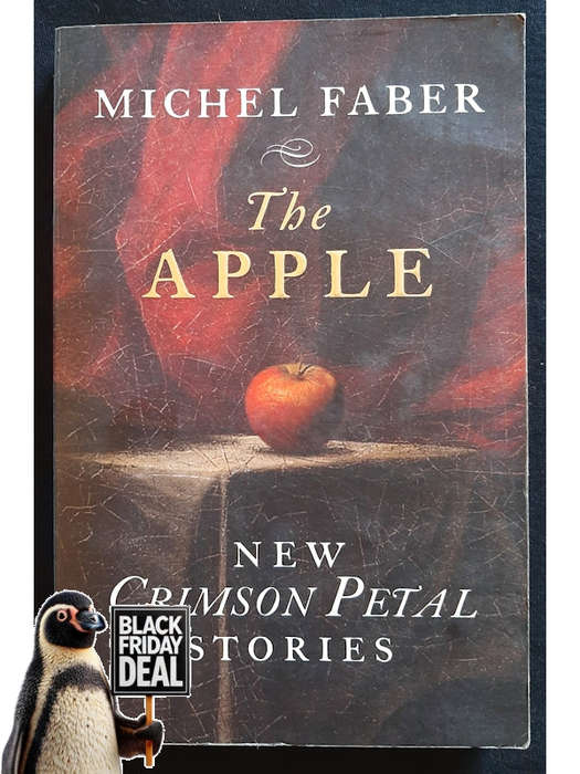 Faber, Michel - The Apple: New Crimson Petal Stories (Faber, Michel)