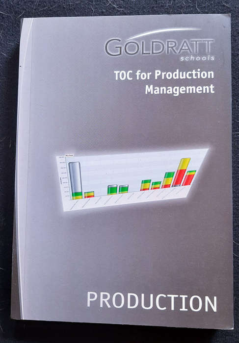 Goldratt, Eliyahu M. - Goldratt Schools: Toc For Production Management (Eliyahu M. Goldratt)