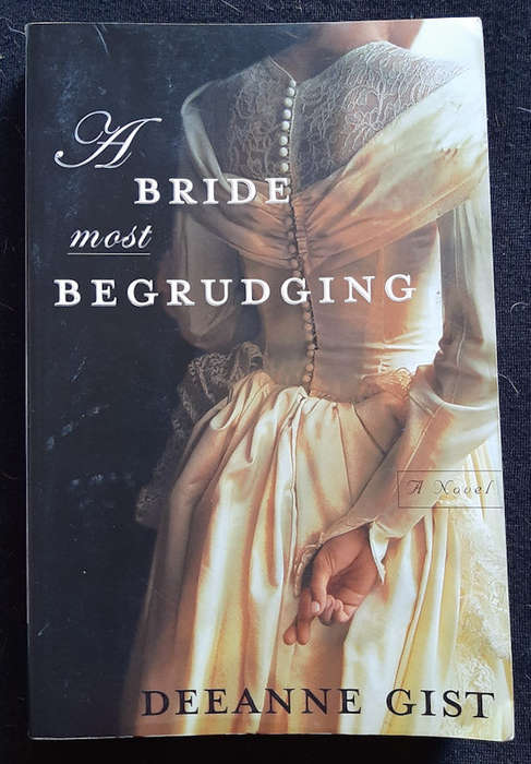 A Bride Most Begrudging (Deeanne Gist)