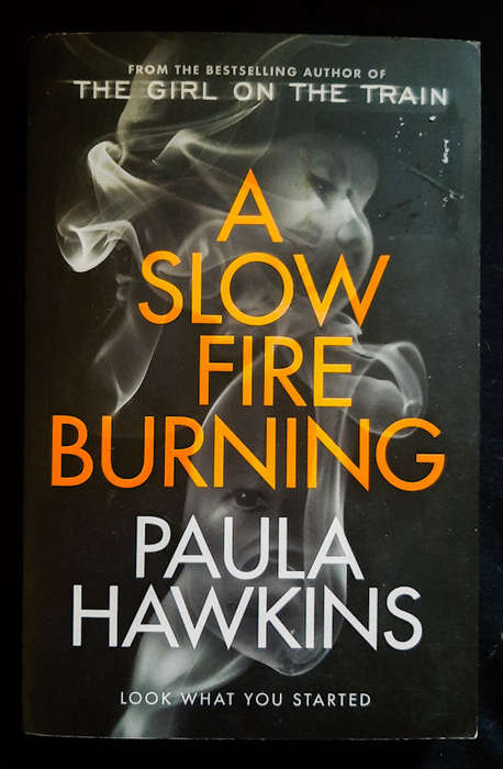 Hawkins, Paula - A Slow Fire Burning (Paula Hawkins)