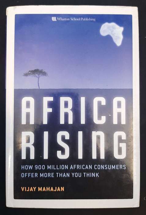 Mahajan, Vijay - Africa Rising: How 900 Million African Consumers Offer More Than You Think (Vija...