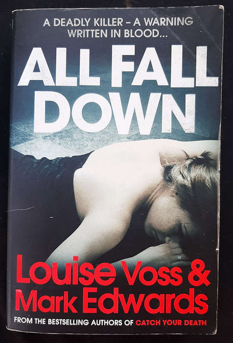Edwards, Louise Voss And Mark - All Fall Down (Kate Maddox #2) (Louise Voss And Mark Edwards)